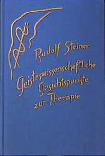 Geisteswissenschaftliche Gesichtspunkte zur Therapie 