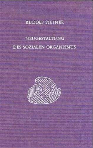Neugestaltung des sozialen Organismus 