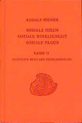 Soziale Ideen - Soziale Wirklichkeit - Soziale Praxis, Band II 