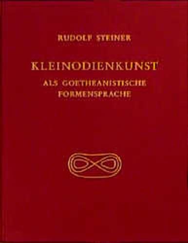 Kleinodienkunst als goetheanistische Formensprache 