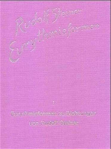 Eurythmieformen zu Dichtungen von Rudolf Steiner 