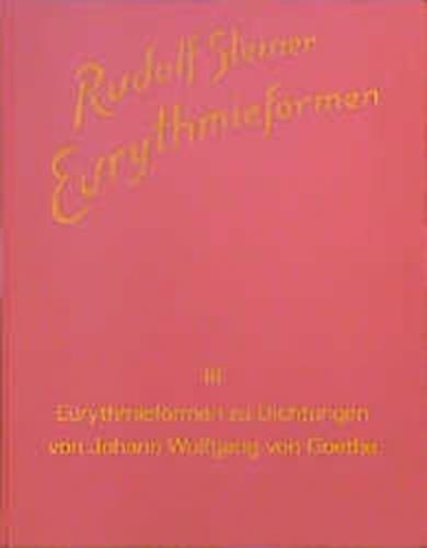 Eurythmieformen zu Dichtungen von Johann Wolfgang von Goethe 