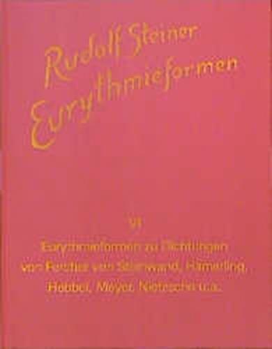 Eurythmieformen zu Dichtungen von Fercher von Steinwand, Hamerling, Hebbel, Meyer, Nietzsche und anderen 