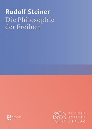 Die Philosophie der Freiheit (Ebook - EPUB) 