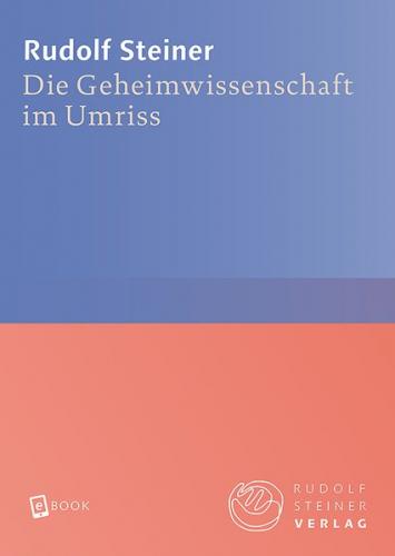 Die Geheimwissenschaft im Umriss (Ebook - EPUB) 