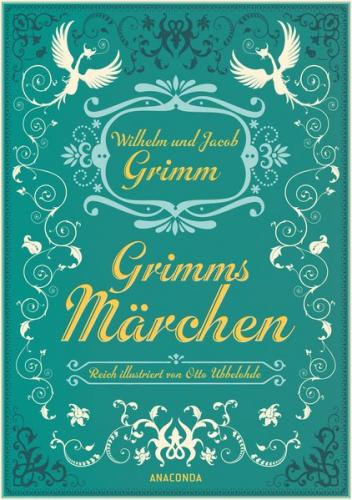 Grimms Märchen - vollständige Ausgabe 