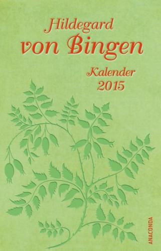 Kalender Hildegard von Bingen 2015 