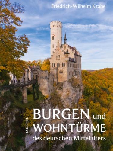 Burgen und Wohntürme des deutschen Mittelalters 