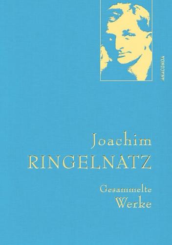 Joachim Ringelnatz, Gesammelte Werke 