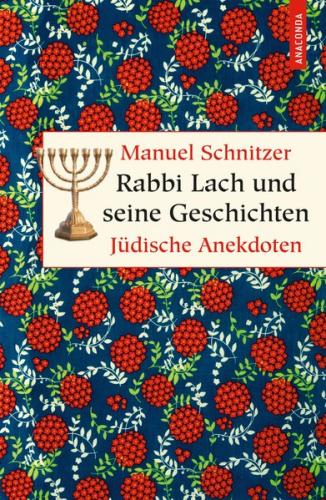 Rabbi Lach und seine Geschichten. Jüdische Anekdoten 