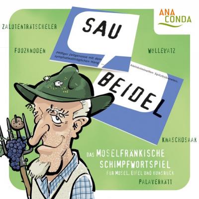 Saubeidel - Das moselfränkische Schimpfwortspiel für Mosel, Eifel und Hunsrück 
