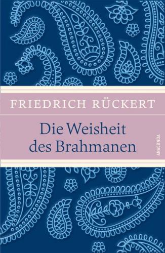 Die Weisheit des Brahmanen (LEINEN mit Schmuckprägung) 
