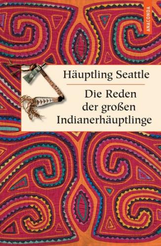 Die Reden der großen Indianerhäuptlinge (Ebook - EPUB) 