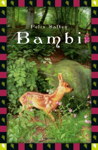 Felix Salten, Bambi - Eine Lebensgeschichte aus dem Walde (Vollständige Ausgabe) (Ebook - EPUB) 