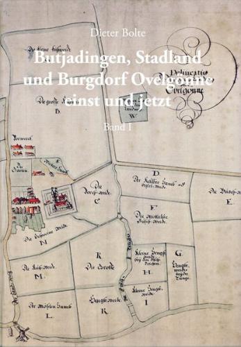 Butjadingen, Stadland und Burgdorf Ovelgönne einst und jetzt 