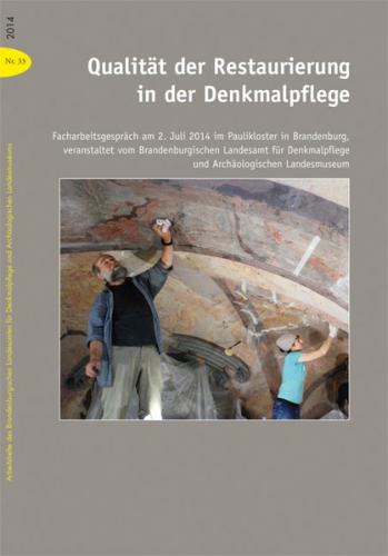 Qualität der Restaurierung in der Denkmalpflege 