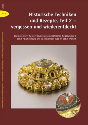 Historische Techniken und Rezepte, Teil 2 – vergessen und wiederentdeckt 