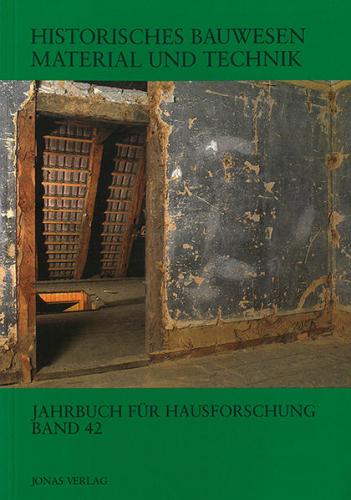 Historisches Bauwesen Material und Technik 