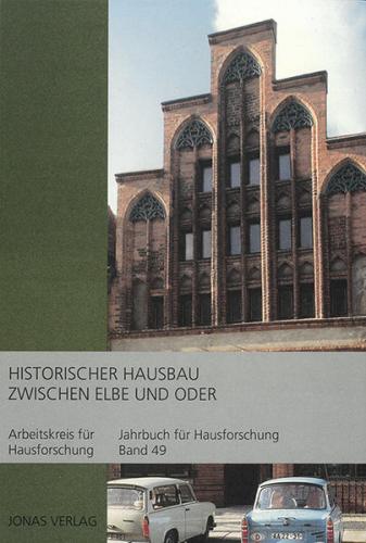 Historischer Hausbau zwischen Elbe und Oder 