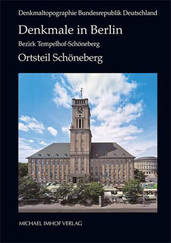 Denkmale in Berlin. Bezirk Tempelhof-Schöneberg. Ortsteil Schöneberg 