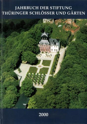Jahrbuch der Stiftung Thüringer Schlösser und Gärten 2000 