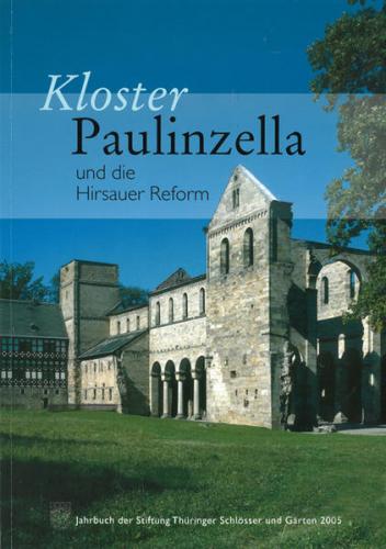 Kloster Paulinzella und die Hirsauer Reform 