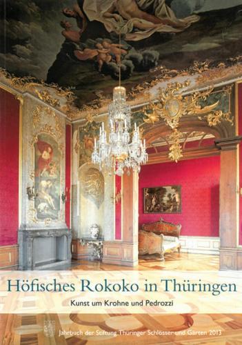 Höfisches Rokoko in Thüringen 