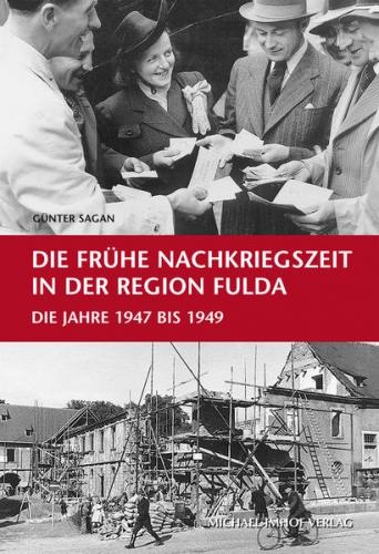 Die frühe Nachkriegszeit in der Region Fulda 