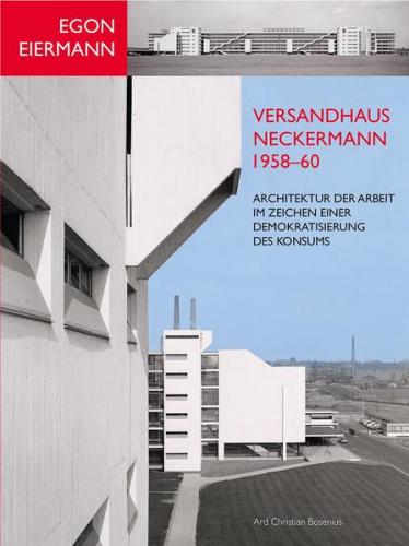 Egon Eiermann: Versandhaus Neckermann 1958–60 