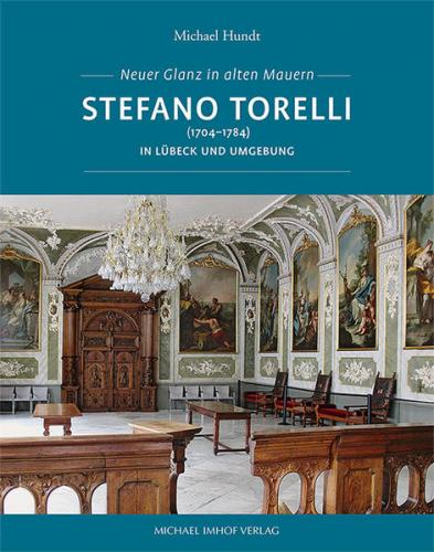 Stefano Torelli (1704–1784) in Lübeck und Umgebung 