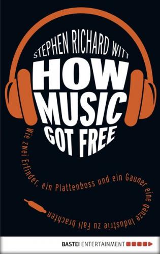 How Music Got Free (Ebook - EPUB) 
