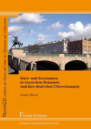Kurz- und Kosenamen in russischen Romanen und ihre deutschen Übersetzungen 