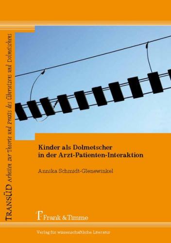 Kinder als Dolmetscher in der Arzt-Patienten-Interaktion 