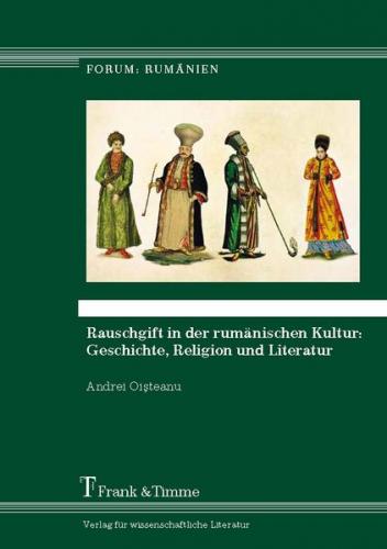 Rauschgift in der rumänischen Kultur: Geschichte, Religion und Literatur 