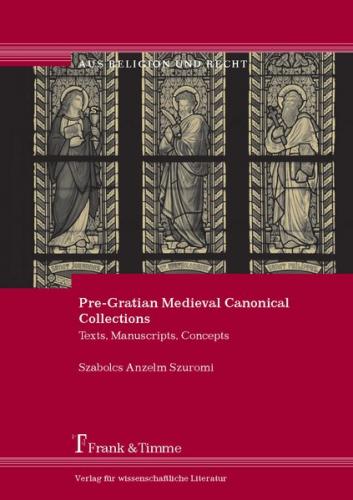 Pre-Gratian Medieval Canonical Collections 