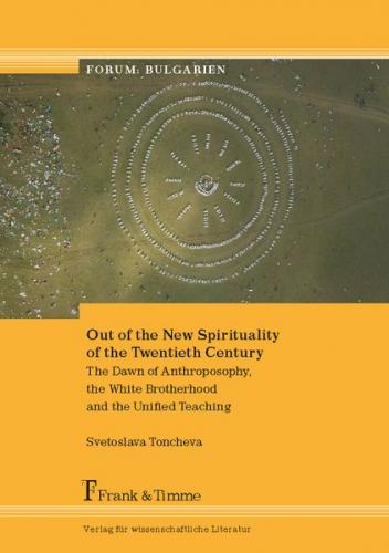 Out of the New Spirituality of the Twentieth Century 