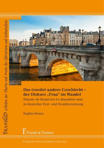 Das (zweite) andere Geschlecht – der Diskurs „Frau“ im Wandel 