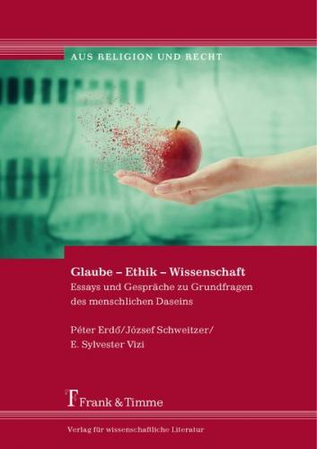 Glaube – Ethik – Wissenschaft 