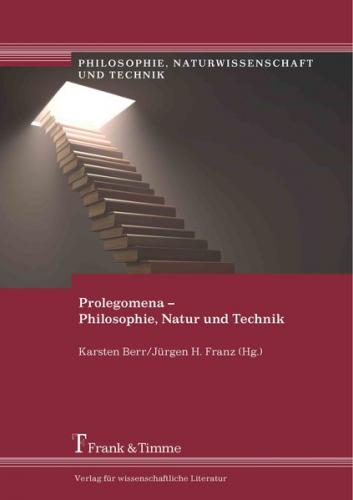Prolegomena – Philosophie, Natur und Technik 