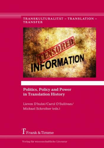 Politics, Policy and Power in Translation History 