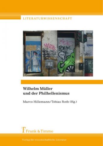 Wilhelm Müller und der Philhellenismus 