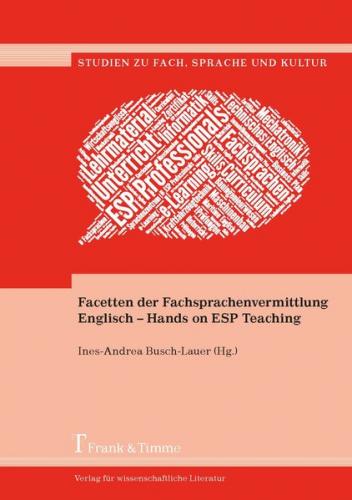 Facetten der Fachsprachenvermittlung Englisch – Hands on ESP Teaching 