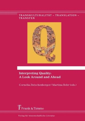 Interpreting Quality: A Look Around and Ahead 
