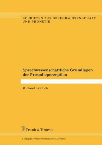 Sprechwissenschaftliche Grundlagen der Prosodieperzeption 