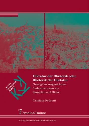 Diktatur der Rhetorik oder Rhetorik der Diktatur 