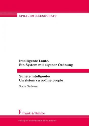 Intelligente Laute: Ein System mit eigener Ordnung/Sunete inteligente: Un sistem cu ordine propie 