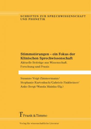 Stimmstörungen – ein Fokus der Klinischen Sprechwissenschaft 