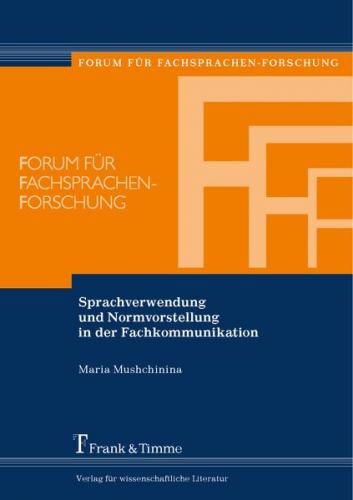 Sprachverwendung und Normvorstellung in der Fachkommunikation 