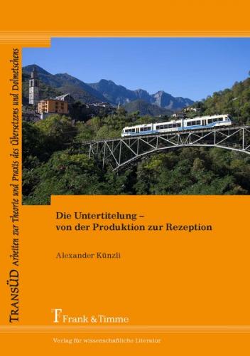 Die Untertitelung – von der Produktion zur Rezeption 