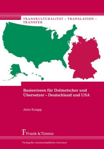Basiswissen für Dolmetscher und Übersetzer – Deutschland und USA 